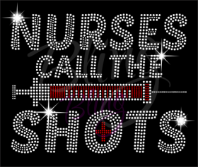 Nurses Call The Shots Rhinestones