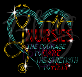 Nurses Courage To Care Strength To Help Rhinestones