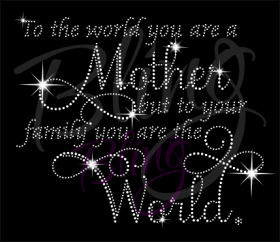 Mother You Are The World Rhinestones