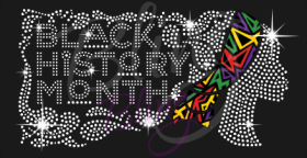 Black History Month Rhinestones/Printed Vinyl