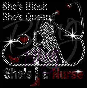 She's Black She's Queen She's A Nurse Rhinestones